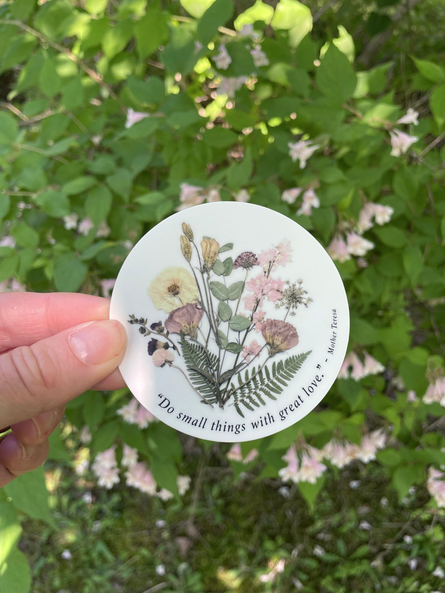 Bouquet Quote Pressed Flowers, Sticker 3"