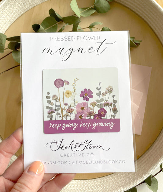 Keep going, Keep Growing Pressed Flower Garden  3" Magnet