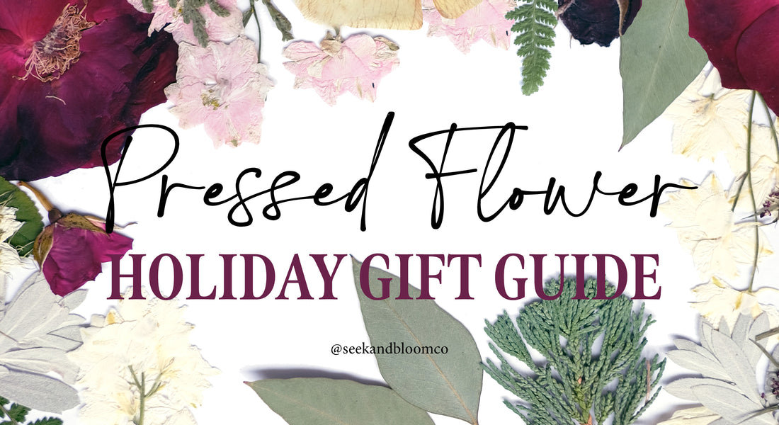 A Pressed Flower Holiday Gift Guide