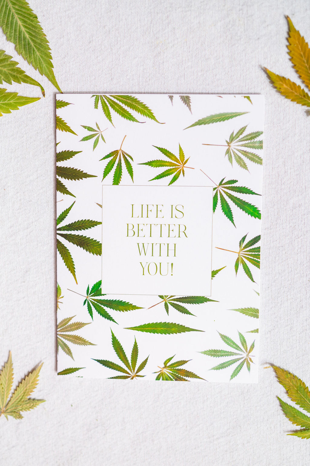 Cannabis Leaf, Life is Better With You, Large Card