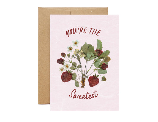 You're The Sweetest, Pressed Strawberry Card