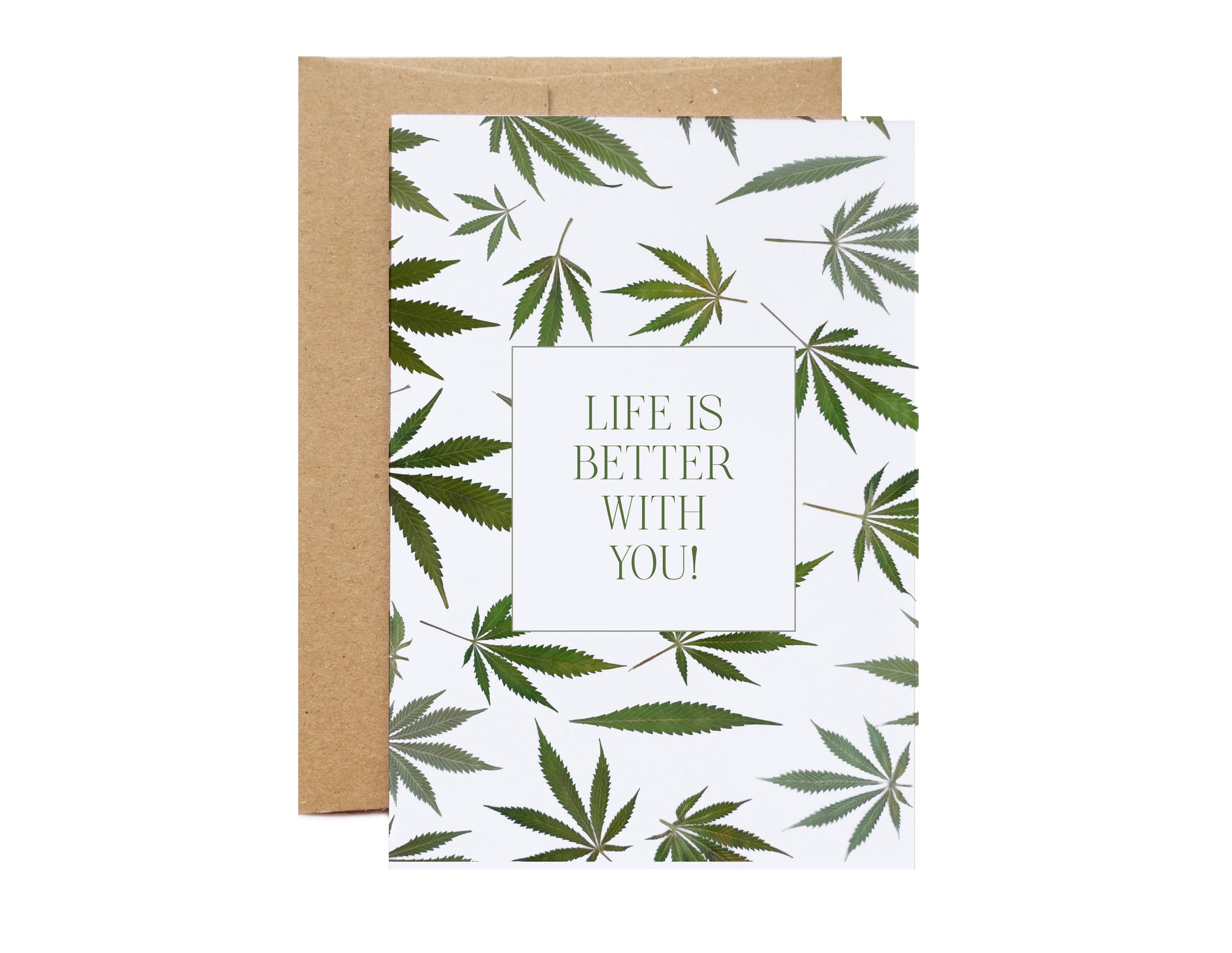 weed card life is better with you encouragement love or valentine card